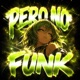 Pero No Funk EP
