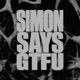 SIMON SAYS GTFU Single