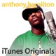 iTunes Originals Anthony Hamilton
