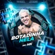 Botadinha Nela Single