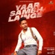 Yaar Sambh Lainge Single