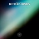 Better Version Single