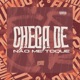 Chega de não me toque feat Mc Magrinho Single