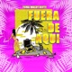 Fuera de aquí feat Waldy Single