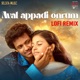 Aval Appadi Onrum Lofi Remix Single