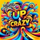 Up Crazy Single