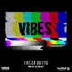 Vibes feat AcetheFace Single