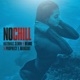 No Chill feat Deano Prophecy F Bangout Single