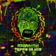Trippin On Acid Single
