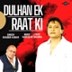 Dulhan Ek Raat Ki Single
