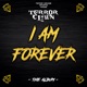 I Am Forever