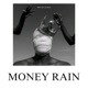 MONEY RAIN Single