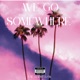 We Go Somewhere Single