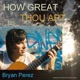 How Great Thou Art Single