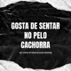 Gosta de Sentar no pelo Cachorra Single