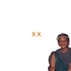 X X