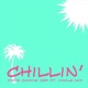 Chillin feat Uncle Dox Single