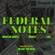 Federal notes feat Murcy LOG JM Got the Heat Single