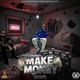 Make Money feat Mula Monopoly Single