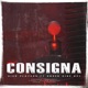 La Consigna feat Underside821 Single
