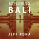 Exploring Bali