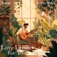 Love Letters for You