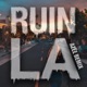 Ruin LA Single