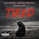 Tired Single