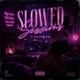 SLOWED SESSIONZ feat Cejarion Single
