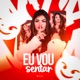 Eu Vou Sentar Single