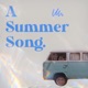 A Summer Song feat BigGucciDame Single