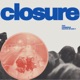 Closure feat Martin Spacely Dominique Single