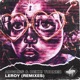Leroy Remixes EP
