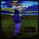 Ignore feat ChuVelli Gang Single