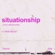 Situationship feat AYLØ Single