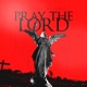 Pray the Lord feat Izzy Single