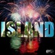 Island feat Supreme Dante YB Malice Single
