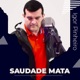 Saudade Mata Single