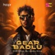 Gear Badlu Single