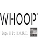 Whoop feat Supa H BONI Single