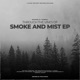 Through the Vines of Smoke and Mist EP