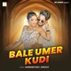 Bale Umer Kudi Single