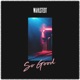 So Good Single