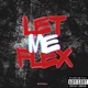 Let Me Flex Single