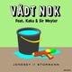 Vådt Nok feat Kaka Sir Meyler Single