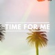 Time for Me feat Stephen Brown Single