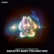 Industry Baby Techno Mix Single