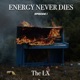 Energy Never Dies Episode 1
