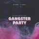 Gangster Party Single