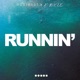 Runnin feat MIRACLE Single